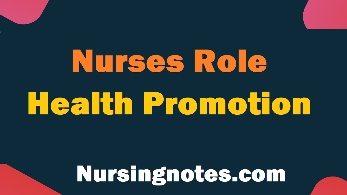 Nurses Role In Health Promotion: Empowering Patients And Communities ...