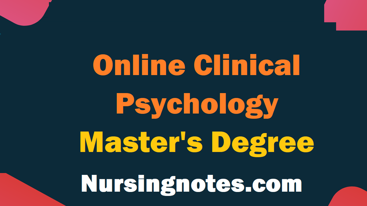 Online Clinical Psychology Master's Degree - NursingNotes