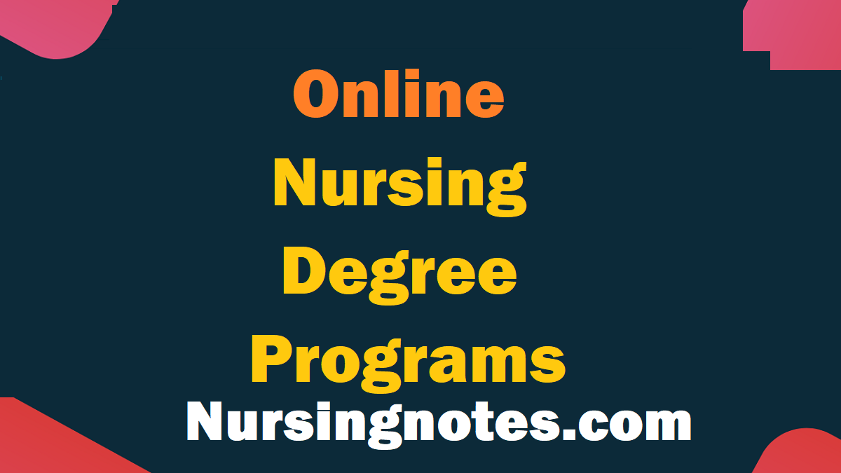 Online Nursing Degree Programs - NursingNotes