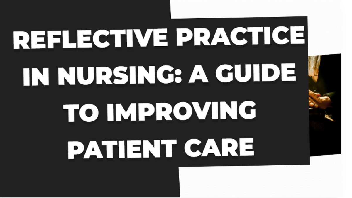 reflective practice in nursing assignment